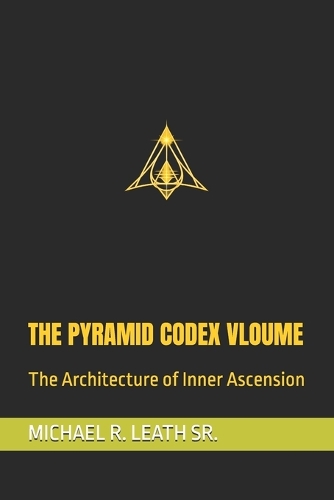 The Pyramid Codex Vloume