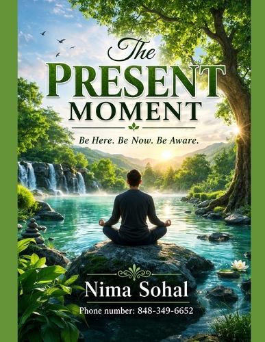 The Art of Living in the Present Moment