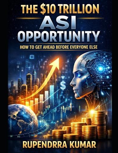 The $10 Trillion ASI Opportunity