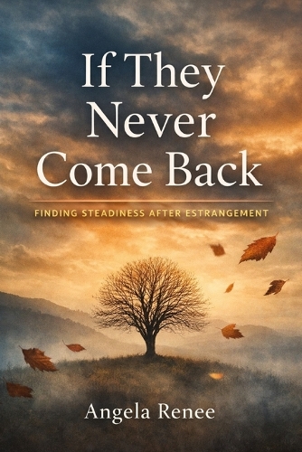 If They Never Come Back