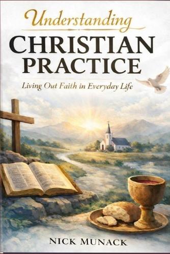 Understanding Christian Practice