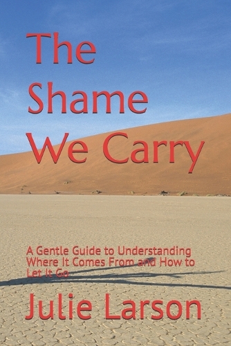 The Shame We Carry