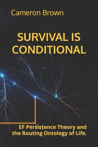 Survival Is Conditional