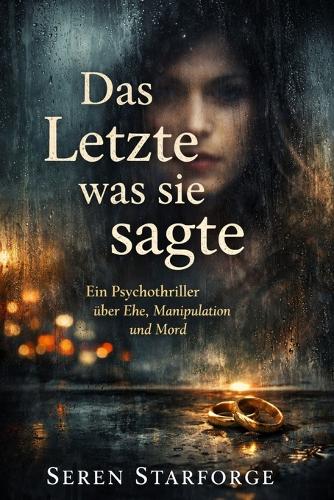 Das Letzte was sie sagte