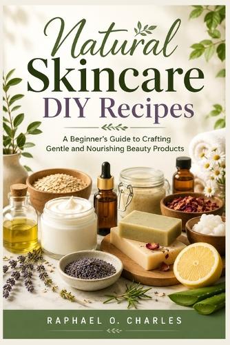 Natural Skincare DIY Recipes