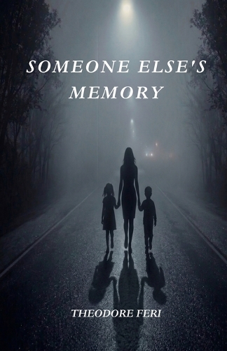 Someone Else's Memory