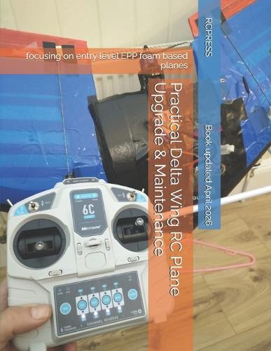 Practical Delta Wing RC Plane Upgrade & Maintenance