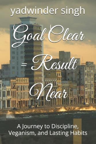 Goal Clear = Result Near