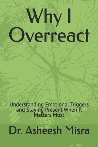 Why I Overreact