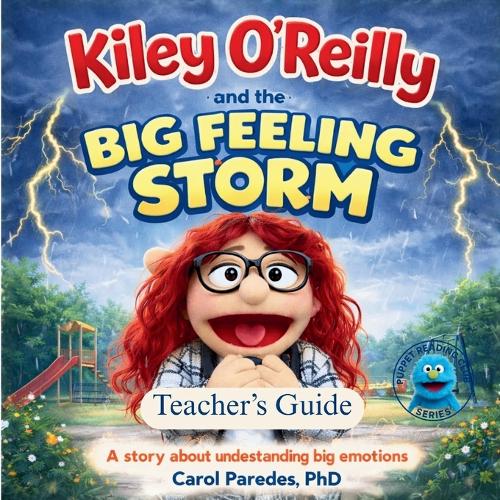 Teacher's Edition - Kiley O'Reilly And The Big Feelings Storm