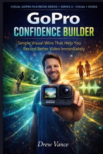 GoPro Confidence Builder