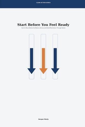 Start Before You Feel Ready