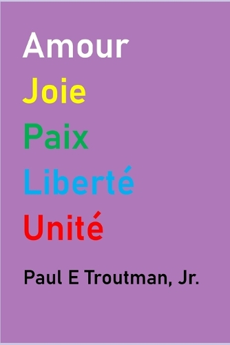 Amour Joie Paix Liberté Unité