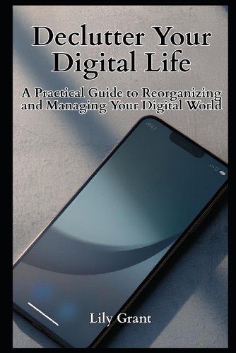 Declutter Your Digital Life