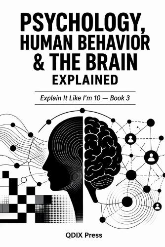 Psychology, Human Behavor and the Brain Explained