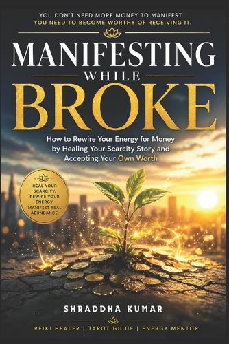 Manifesting While Broke