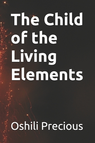 The Child of the Living Elements