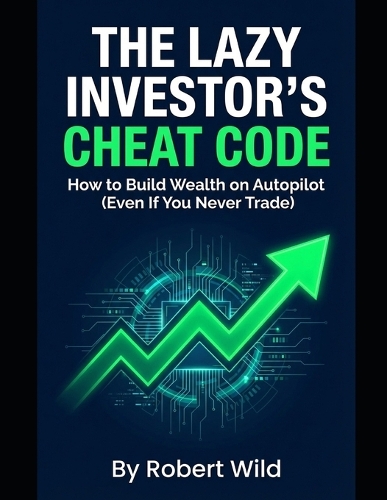 The Lazy Investor's Cheat Code