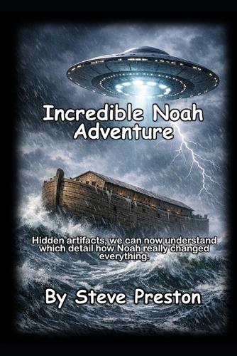 Incredible Noah Adventure