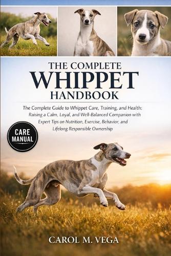 The Complete Whippet Handbook