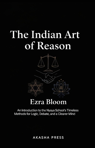 The Indian Art of Reason