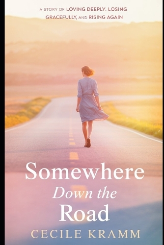 Somewhere Down the Road