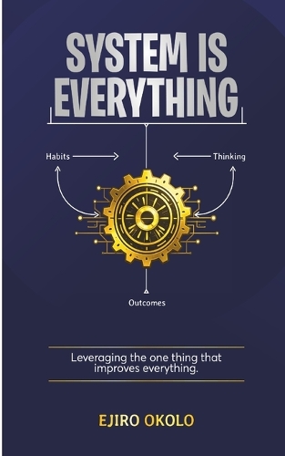 System Is Everything
