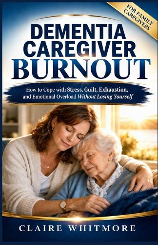 Dementia Caregiver Burnout
