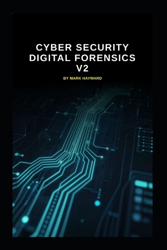 Cyber Security Digital Forensics v2