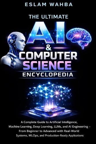 The Ultimate AI & Computer Science Encyclopedia