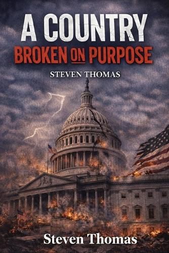 A Country Broken on Purpose