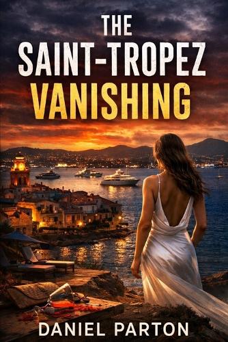 The Saint-Tropez Vanishing