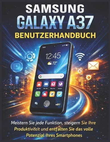 Samsung Galaxy A37 Benutzerhandbuch