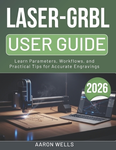 Laser-Grbl User Guide 2026