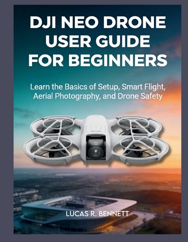 Dji Neo Drone User Guide for Beginners