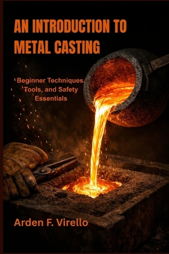 An Introduction to Metal Casting