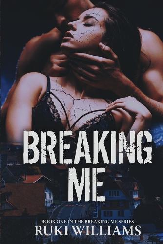 Breaking Me
