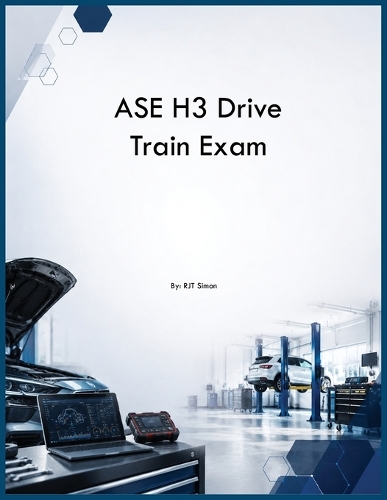 ASE H3 Drive Train Exam