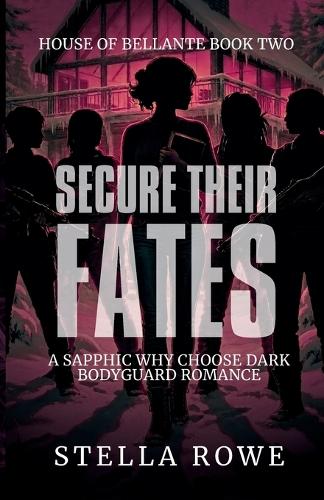 Secure Their Fates