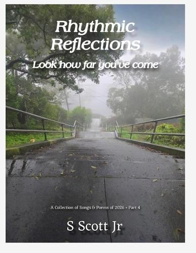 Rhythmic Reflections Part 4