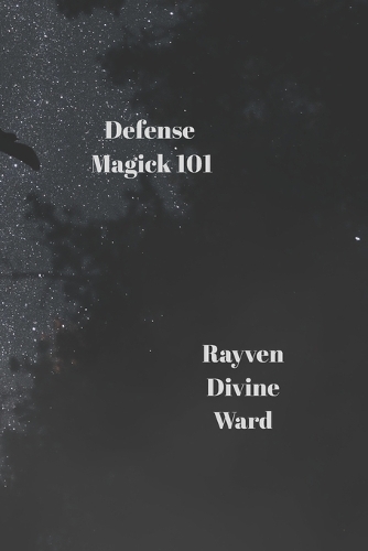 Defense Magick 101