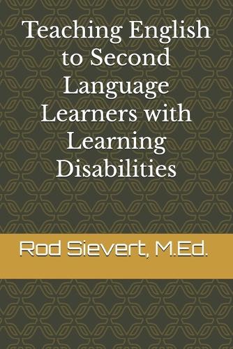 Teaching English to Second Language Learners with Learning Disabilities