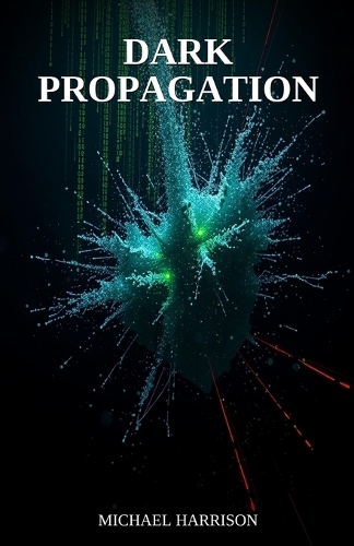 Dark Propagation