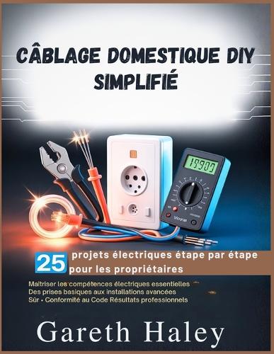Câblage domestique DIY Simplifié
