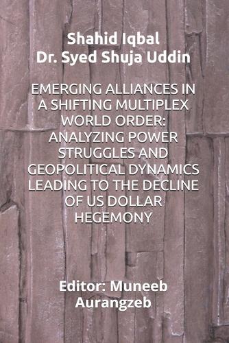 Emerging Alliances in a Shifting Multiplex World Order