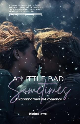 A Little Bad Sometimes