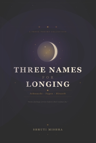 Three Names For Longing