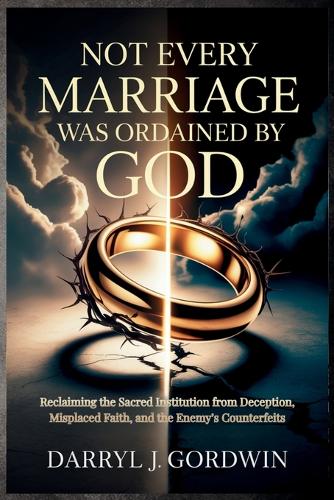 Not Every Marriage Was Ordained by God