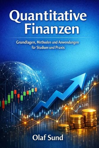 Quantitative Finanzen Lehrbuch Band 2