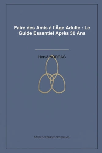 Faire des Amis à l'Âge Adulte
